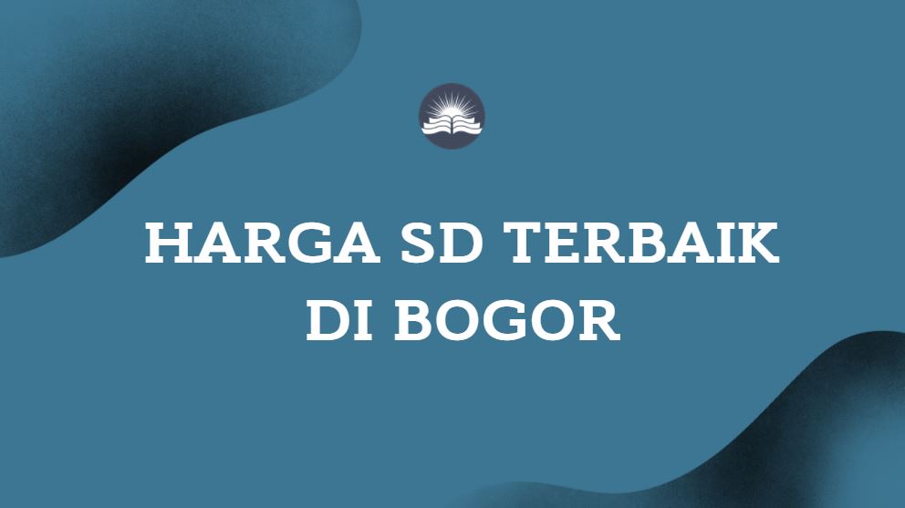 Harga Sd Terbaik Di Bogor