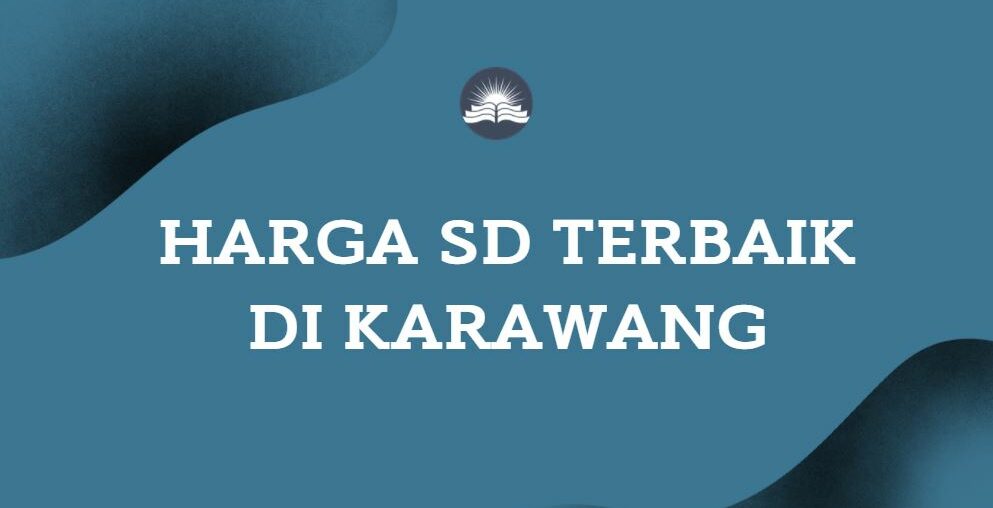 Harga Sd Terbaik Di Karawang 993x508